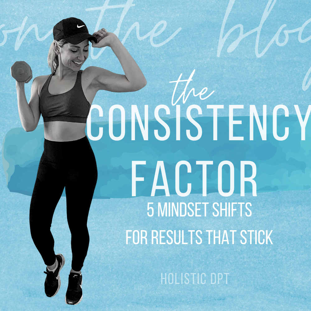 Consistency is Key – 5 Simple Things That That May Be Keeping You Stuck.